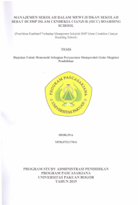 Manajemen Sekolah dalam Mewujudkan Sekolah Sehat di SMP Islam Cendekia Cianjur (SICC) Boarding School : Penelitian kualitatif terhadap manajemen sekolah SMP Islam Cendekia Cianjur Boarding School