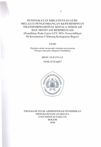 Peningkatan Kreativitas Guru Melalui Pengembangan Kepemimpinan Transformasional Kepala Sekolah Dan Motivasi Berprestasi (Penelitian Pada Guru GTY MTS Tersertifikasi Di Kecamatan Cibinong Kabupaten Bogor)