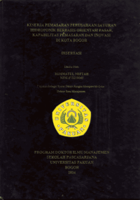 Kinerja Pemasaran Perusahaan Sayuran Hidroponik Berbasis Orientasi Pasar, Kapabilitas Pemasaran dan Inovasi di Kota Bogor