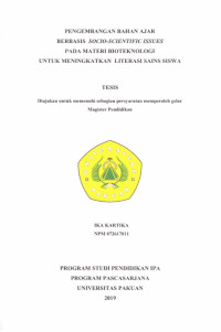 Pengembangan Bahan Ajar Berbasis Socio-Scientific Issues Pada Materi Bioteknologi Untuk Meningkatkan Lierasi Sains Siswa