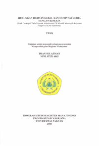 Hubungan Disiplin Kerja Dan Motivasi Kerja Dengan Kinerja (Studi Deskriptif Pada Pegawai Administrasi Di Sekolah Menengah Kejuruan Negeri Se-Kota Sukabumi )