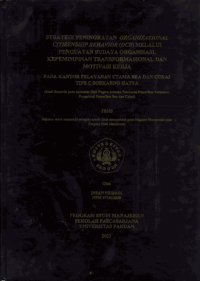 Strategi Peningkatan Organizational Citizenship Behavior (OCB) Melalui Budaya Organisasi, Kepemimpinan Transformasional dan Motivasi Kerja Pada Kantor Pelayanan Utama BEA dan Cukai Tipe C Soekarno Hatta (Studi Empirik pada Aparatur Sipil Negara Jabatan Pelaksana Pemeriksa Termasuk  Fungsional Pemeriksa Bea dan Cukai)