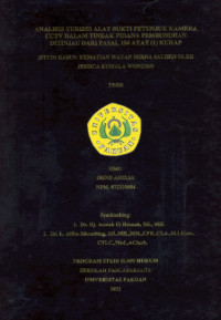 Analisis Yuridis Alat Bukti Petunjuk Kamera CCTV Dalam Tindak Pidana Pembunuhan Di Tinjau Dari Pasal 184 Ayat (1) KUHAP (Study Kasus : Kematian Wayan Mirna Salihin Oleh Jessica Kumala Wongso)
