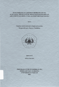 Pengembangan Asesemen Berbasis Socio-scientific Issues Untuk Mengukur Kemampuan Argumentasi Siswa Pada Konsep Bioteknologi