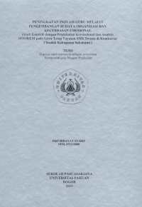 Peningkatan Inovasi Guru Melalui Pengembangan Budaya Organisasi Dan Kecerdasan Emosional (Studi Empirik Dengan Pendekatan Korelasional Dan Analisis Sitorem Pada Guru Tetap Yayasan SMK Swasta Di Komsariat Cibadak Kabupaten Sukabumi)