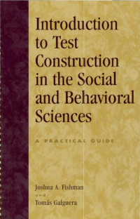 Introduction to Test Construction in the Social and Behavioral Sciences A Practical Guide