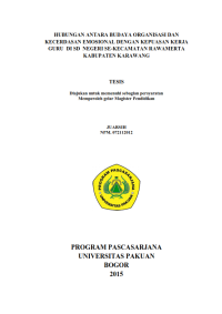 HUBUNGAN ANTARA BUDAYA ORGANISASI DAN KECERDASAN EMOSIONAL DENGAN KEPUASAN KERJA GURU DI SDN SE-KECAMATAN RAWAMERTA KABUPATEN KARAWANG