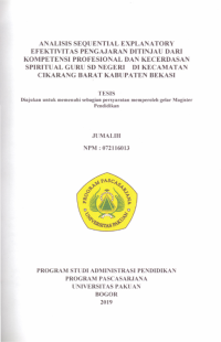 Analisis Sequential Explanatory Efektivitas Pengajaran Ditinjau dari Kompetensi Profesional dan Kecerdasan Spiritual Guru SDn di Kecamatan Cikarang Barat Kabupaten Bekasi