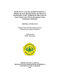 Hubungan antara Supervisi Kepala Sekolah dan Iklim Sekolah dengan Komitmen Guru terhadap Organisasi: survei pada guru PNS Se-Kecamatan Cisaat kabupaten Sukabumi