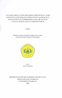 Analisis Green Consumer Behavior Ditinjau dari Efektivitas Penerapan Peraturan Derah dan Willingnes To Compromise pada Ibu Rumah Tangga di Kecamatan Bogor Timur