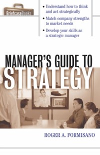 Manager’s Guide to Strategy