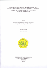 Hubungan antar iklim organisasi dan motivasi berprestasi dengan kepuasan kerja guru SDN sekecamtan cileungsi kabipaten bogor