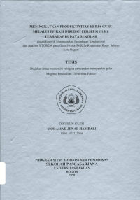Meningkatkan Produktivitas Kerja Guru Melalui Efikasi dan Persepsi Guru terhadap Budaya Sekolah: studi empirik menggunakan pendekatan korelasional dan analisis Sitorem pada guru swasta SMK Se-Kecamatan Bogor Selatan Kota Bogor