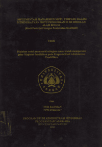 Implementasi Manajemen Mutu TErpadu Dalam Meningkatkan Mutu Pendidikan Di SD Sekolah Alam Bogor ( Study Deskriptif DEngan Pendekatan Kualitatif )