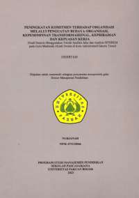 Peningkatan Komitmen Terhadap Organisasi Melalui Penguatan Budaya Organisasi, Kepribadian Dan kepuasan Kerja. (Studi Empiris Menggunakan Teknik Analisis Jalur Dan Analisis SITOREM Pada Guru Madrasah Aliyah Swasta Di Kota Administratif Jakarta Timur)