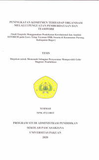 Peningkatan Komitmen terhadap Organisasi Melalui Penguatan Pemberdayaan dan Teamwork: studi empirik menggunakan pendekatan korealsional dan analisis SITOREM pada Guru Tetap YayasanSMK swasta di Kecamatan Parung, Kabupaten Bogor