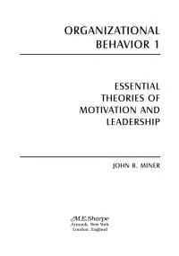 Essential theories of motivation and leadership