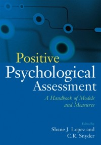 Table of Contents of : Positive psychological assessment: A handbook of models and measures.