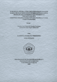 Hubungan Antara Citra Organisasi dan Persepsi Harga dengan Keputusan Pembelian Mahasiswa Memilih Jasa Pendidikan di Universitas Trisakti Jakarta (Studi pada Mahasiswa Fakultas Kebumian dan Energi Jurusan Teknik Perminyakan)