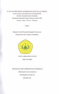 Evaluasi Implementasi Program Guru Selalu Peduli (GULALI) dalam Penguatan Karakter di SMA Negeri 5 Kota Bogor (Penelitian Kualitatif Evaluasi Program Model CIPP (Context – Input – Process – Product))