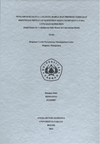 Pengaruh Kualitas Layanan, Harga Dan Promosi Terhadap Keputusan Menginap Konsumen Serta Dampaknya Pada Keputusan Konsumen