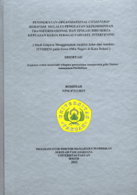 Peningkatan Organizational Citizenship Behavior Melalui Penguatan Kepemimpinan Transformasional Dan Efikasi Diri Serta Kepuasan Kerja Sebagai Variabel Intervening ( Study Empiris Menggunakan Analisis Jalur Dan Analisis Sitorem Pada Guru SMA Negeri Di Kota Bekasi )
