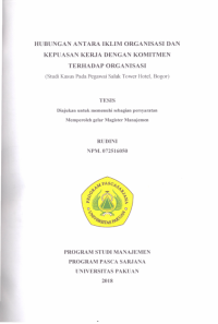 Image of Hubungan antara IKlim Organisasi dan Kepuasan Kerja dengan Komitmen terhadap Organisasi: studi kasus pada pegawai Salak Tower Hotel, Bogor