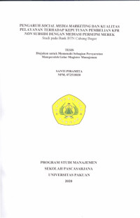 Pengaruh Social Media Marketing dan Kualitas Pelayanan terhadap Keputusan Pembelian KPR Non Subsidi dengan Mediasi Persepsi Merek: studi pada Bank BTN Cabang Bogor