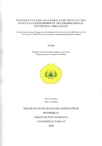 Peningkatan Kepuasan Kerja Guru Dengan Cara Penguatan Kepemimpinan Transformasional dan Budaya Organisasi: Studi empirik dengan menggunakan Pendekatan korelasional dan analisis sitorem pada guru honorer smk swasta se-kecamatan cibungbulang kabupaten bogor
