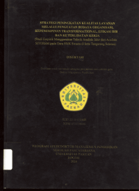 Strategi Peningkatan Kualitas Layanan Melalui Penguatan Budaya Organisasi, Kepemimpinan Transformasional, Efiaksi Diri dan Keterlibatan Kerja (Studi Empirik Menggunakan Teknik Analisis Jalur dan Analisis SITOREM pada Guru SMK Swasta di Kota Tangerang Selatan)