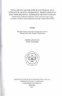 Pengaruh Faktor Struktur Modal dan Struktur Aktiva Terhadap Profitabilitas dan Implikasinya Terhadap Return Saham: Studi Kasus Pada Perusahaan Foods and Beverages yang terdaftar di Bursa Efek Indonesia Periode Tahun 2011-2015