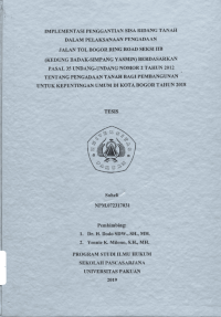 Implementasi Penggantian Sisa Bidang tanah dalam Pelaksanaan Pengadaan jalan Tol Bogor Ring Road seksi IIB (Kedung badak-Simpang yasmin) Berdasarkan Pasal 35 Uu No. 2 2012 tentang Pengadaan tanah bagi pembangunan untuk kepentingan Umum di Kota Bogor Tahun 2018