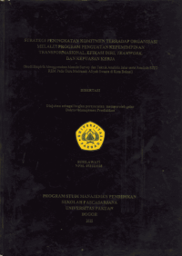 Strategi Peningkatan Komitmen Terhadap Organisasi Melalui Program Penguatan Kepemimpinan Transformasional, Efikasi Diri, Teamwork, Dan Kepuasan Kerja (Studi Empirik Menggunakan Metode Survey dan Teknik Analisis Jalur Serta Analisis SITO REM Pada Guru Madrasah Aliyah Swasta di Kota Bekasi)