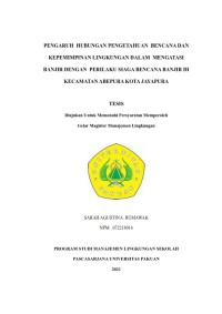 Pengaruh Hubungan Pengetahuan Bencana dan Kepemimpinan Lingkungan dalam Mengatasi Banjir dengan Perilaku Siaga Bencana Banjir Di Kecamatan Abepura Kota Jayapura