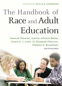 The handbook of race and adult education : a resource for dialogue on racism