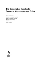 The Conservation Handbook : Research, Management and Policy