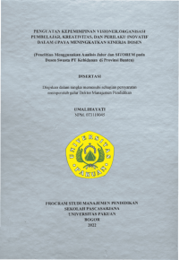 Penguatan Kepemimpinan Visioner, Organisasi Pembelajar, Kreativitas, dan Perilaku Inovatif Dalam Upaya Meningkatkan Kinerja Dosen ( Penelitian Menggunakan Analisis Jalur dan SITOREM pada Dosen Swasta PT Kebidanan di Provinsi Banten )