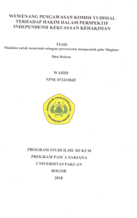 Wewenang Pengawasan Komisi Yudisial Terhadap Hakim Dalam Perspektif Independensi Kekuaaan Kehakiman