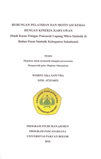 Hubungan Pelatihan dan Motivasi Kerja dengan Kinerja Karyawan (Studi Kasus Petugas Pencacah Lapang Mitra Statistik Di Badan Pusat Statistik Kabupaten Sukabumi)