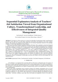 Sequential ExplanatoryAnalysis of Teachers’ Job Satisfaction Viewed from Organizational Culture, Transformational Leadership, and Effectiveness of Integrated Quality Management