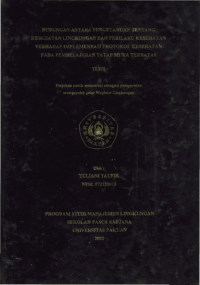Hubungan Antara Pengetahuan Tentang Kesehatan Lingkungan Dan Perilaku Kesehatan Terhadap Implementasi Protokol Kesehatan Pada Pembelajaran Tatap Muka Terbatas