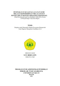 Peningkatan Kualitas Layanan Guru melalui Kepemimpinan Melayani dan Pengetahuan Konten Pedagogi Teknologi (Studi Korelasional pada Guru Raudhatul Athfal (RA) Swasta di Wilayah Bogor Utara Kota Bogor)