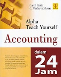 Alpha Teach Yourself : Accounting dalam 24 jam