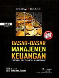 Essentials of Financial Management = Dasar-dasar Manajemen Keuangan