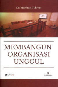 Membangun Organisasi Unggul