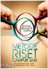Metode Riset Campur Sari : Konsep, Strategi & Aplikasi