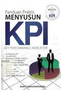 Panduan Praktis Menyususn KPI = Key Performance Indicator