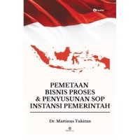 Pemetaan Bisnis Proses & Penyususnan SOP Instansi Pemerintah