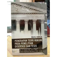 Penerapan Teori Hukum pada Penelitian Disertasi dan Tesis