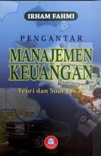 Pengantar Manajemen Keuangan : Teori dan Soal Jawaban
